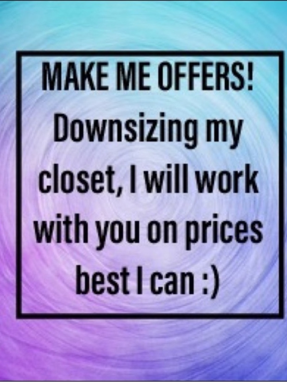 Closet Downsizing! Make me offers!